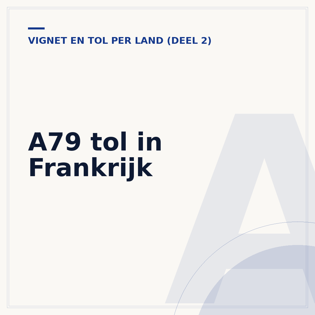 A79 tol in Frankrijk
