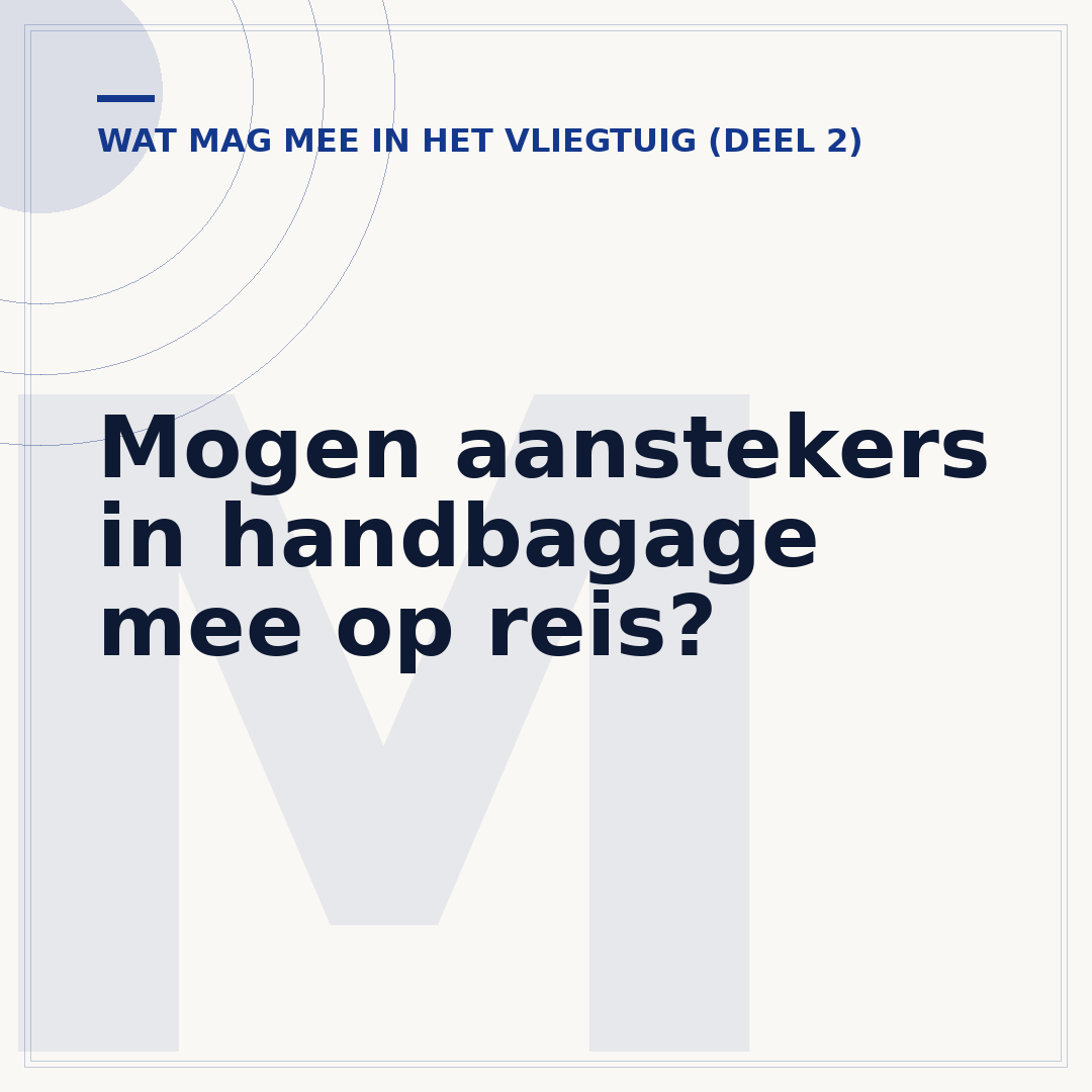Mogen aanstekers in handbagage mee op reis?