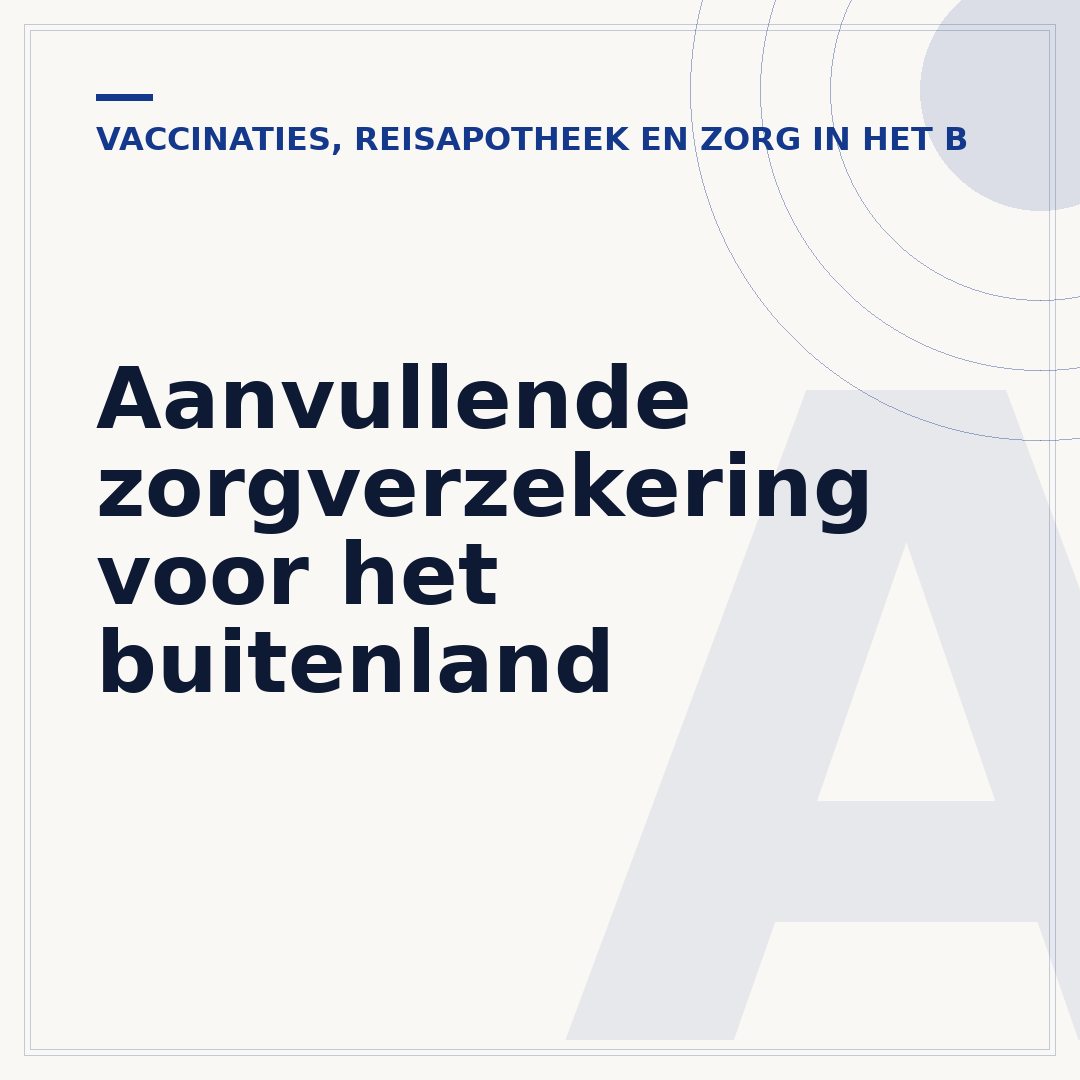 Aanvullende zorgverzekering voor het buitenland
