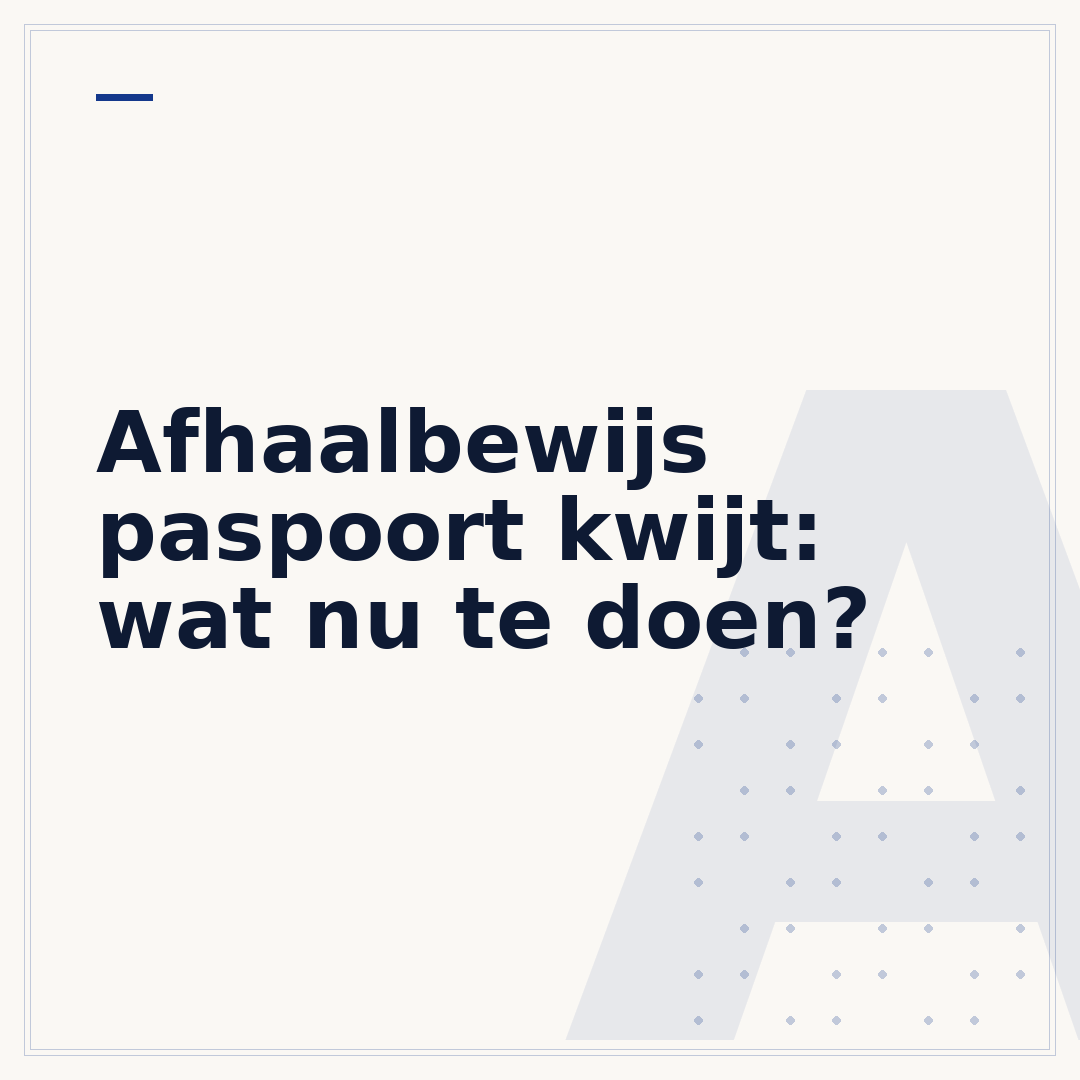 Afhaalbewijs paspoort kwijt: wat nu te doen?