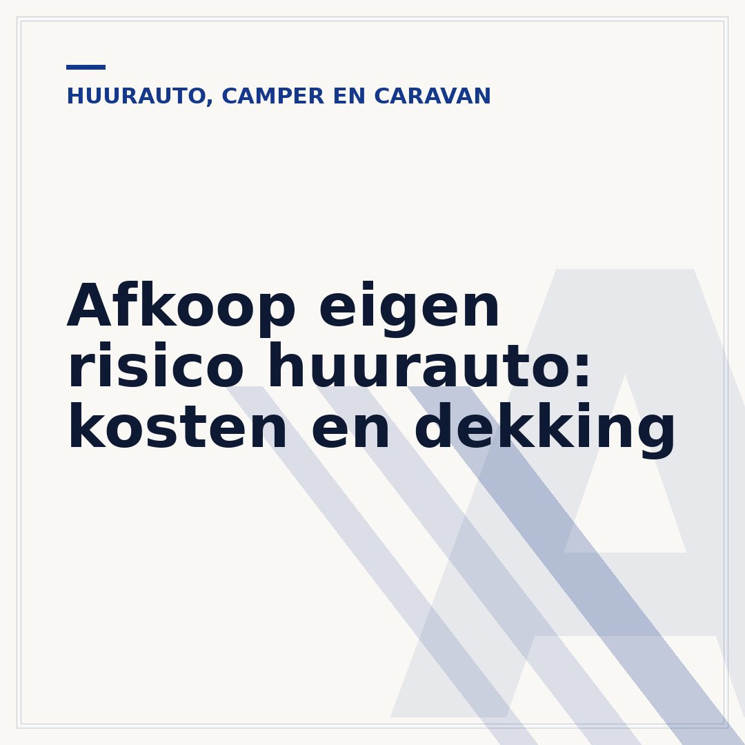 Afkoop eigen risico huurauto: kosten en dekking