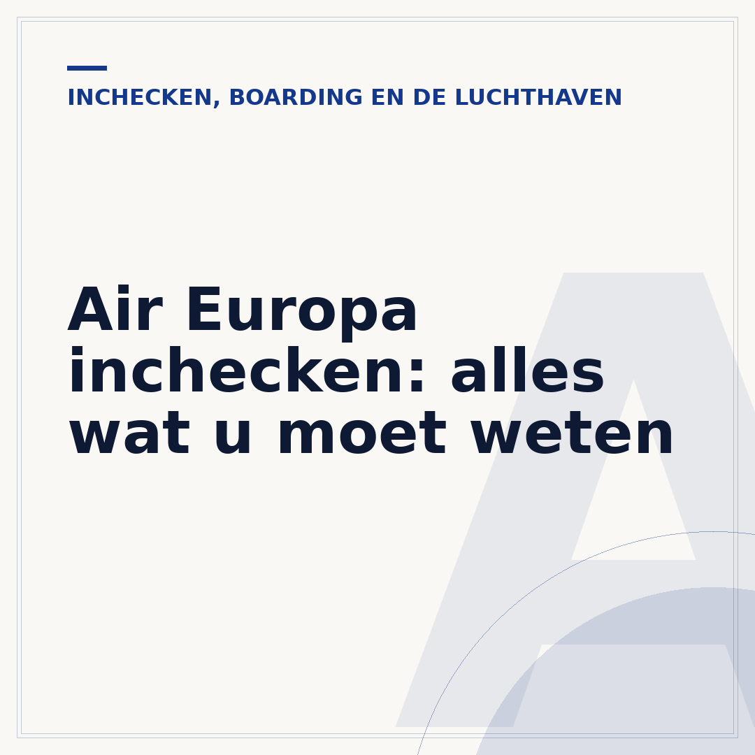 Air Europa inchecken: alles wat u moet weten