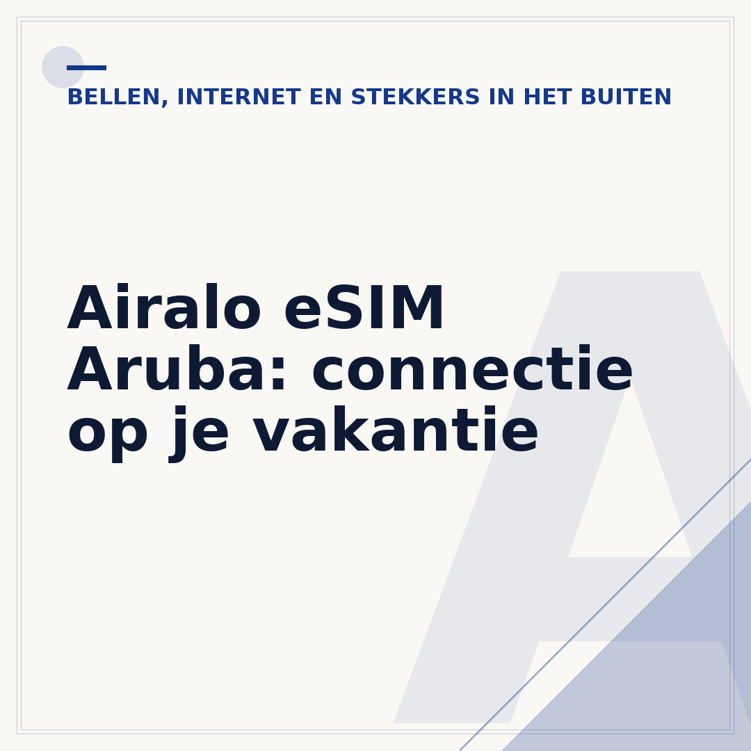 Airalo eSIM Aruba: connectie op je vakantie