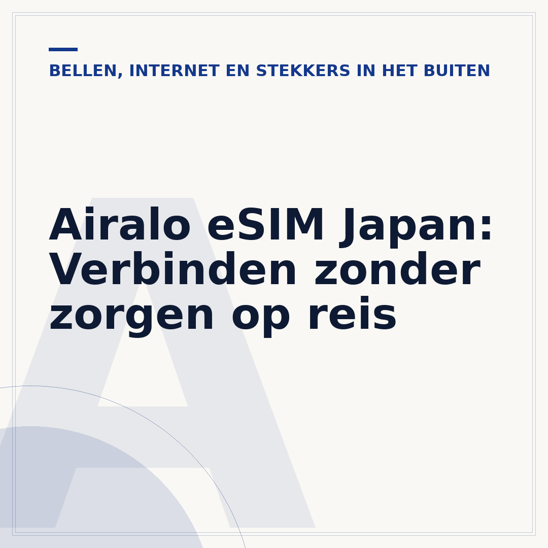 Airalo eSIM Japan: Verbinden zonder zorgen op reis