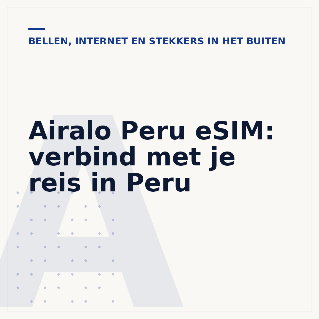 Airalo Peru eSIM: verbind met je reis in Peru