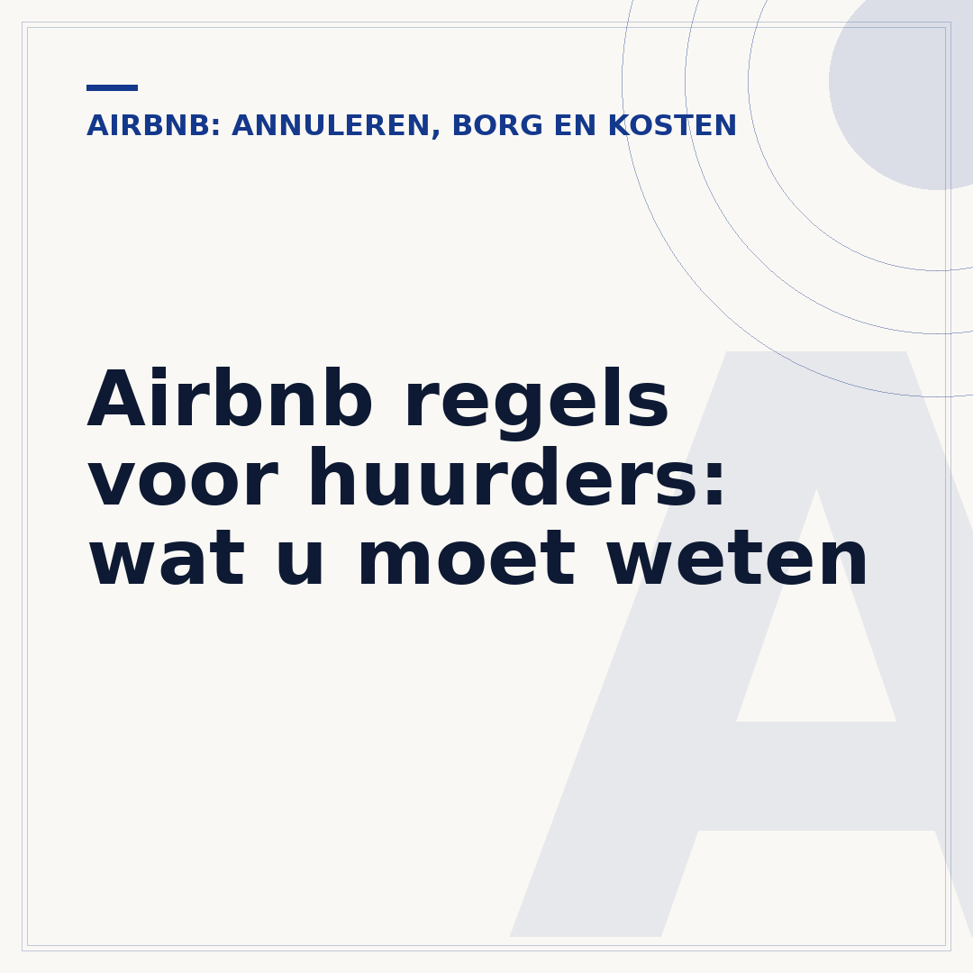 Airbnb regels voor huurders: wat u moet weten