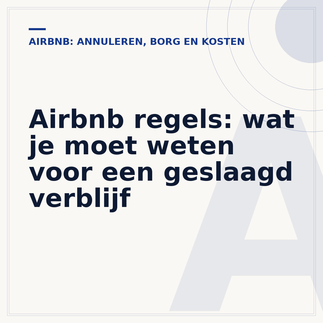 Airbnb regels: wat je moet weten voor een geslaagd verblijf