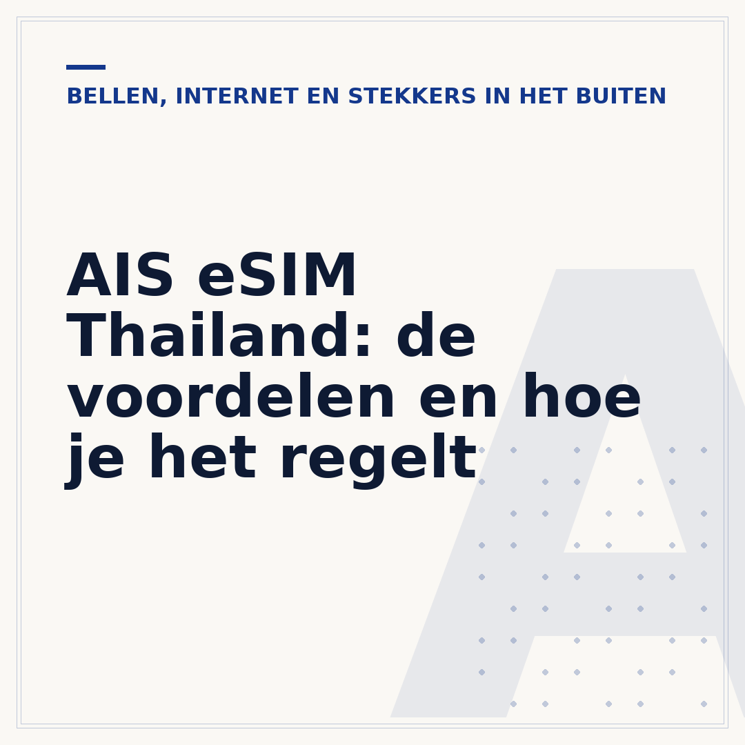 AIS eSIM Thailand: de voordelen en hoe je het regelt