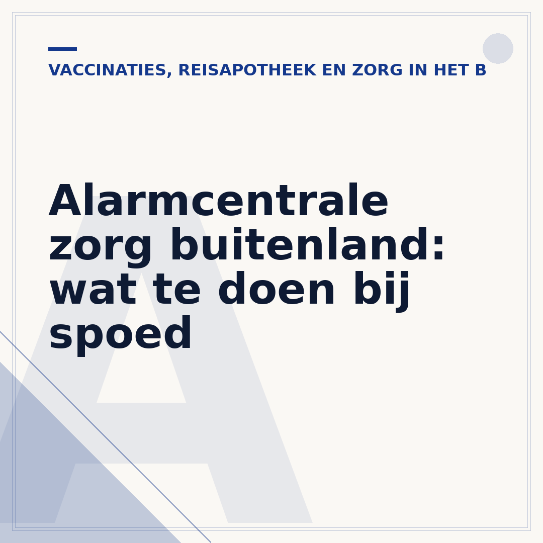 Alarmcentrale zorg buitenland: wat te doen bij spoed