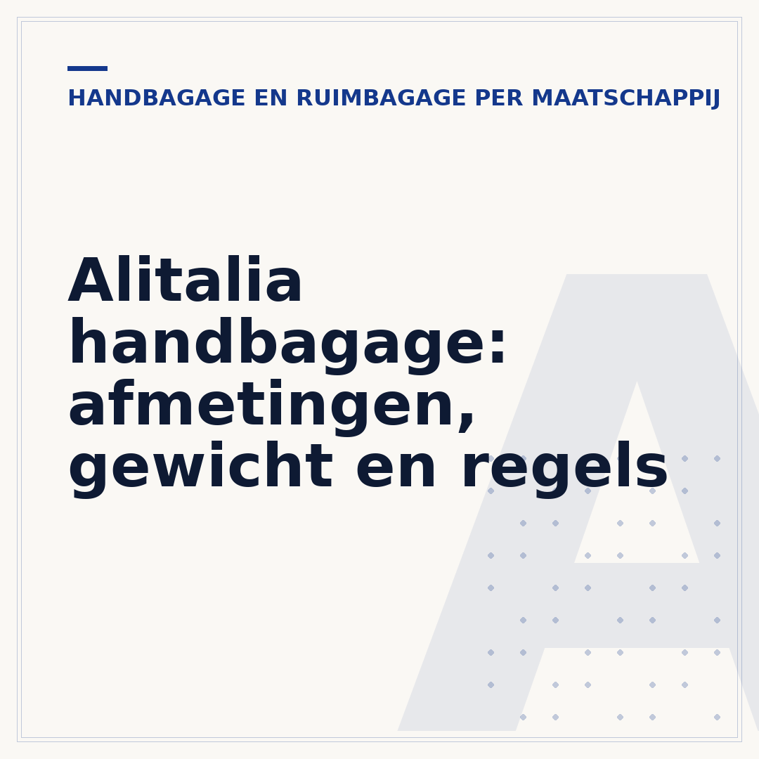 Alitalia handbagage: afmetingen, gewicht en regels