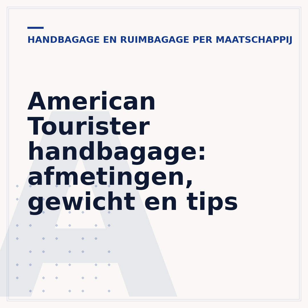 American Tourister handbagage: afmetingen, gewicht en tips