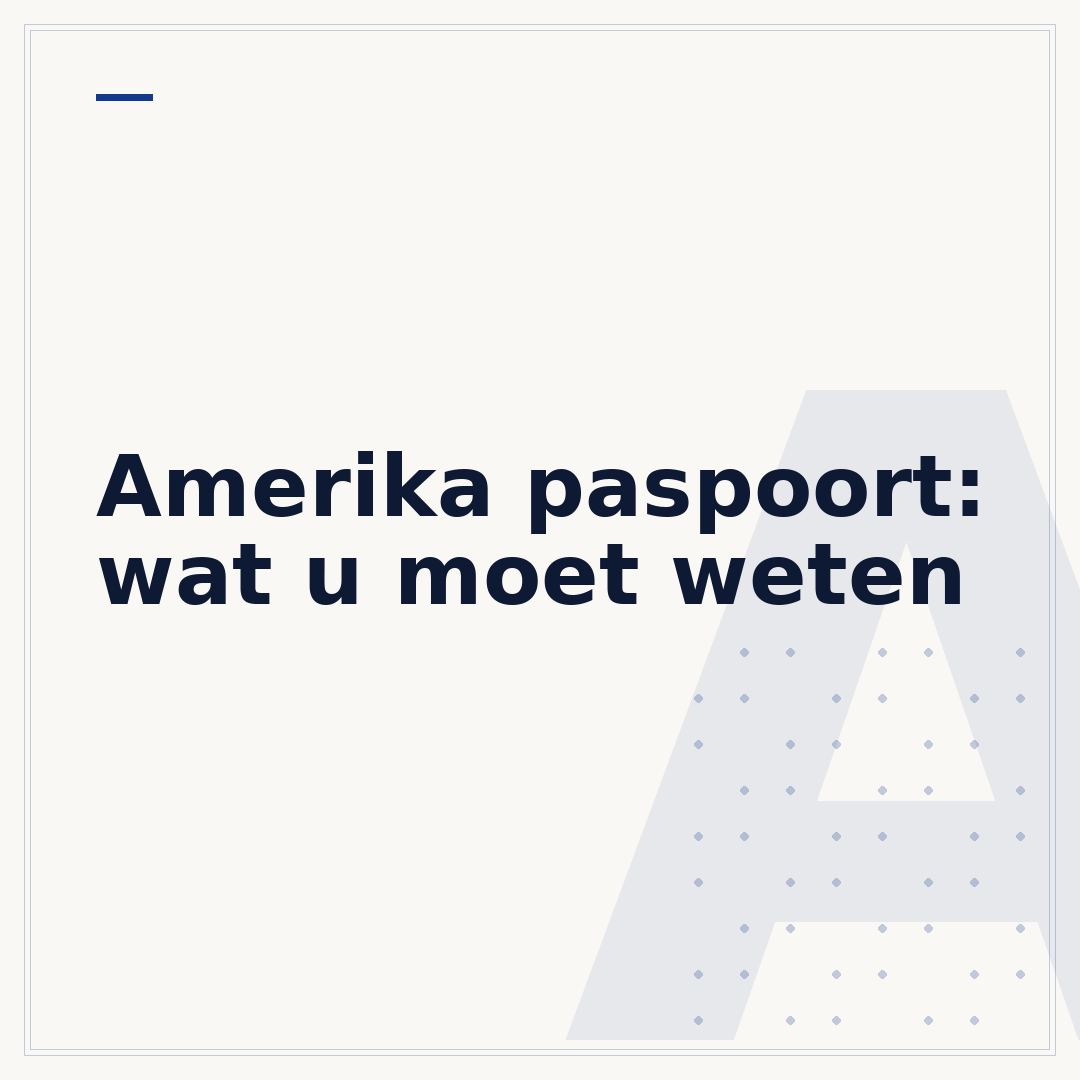 Amerika paspoort: wat u moet weten