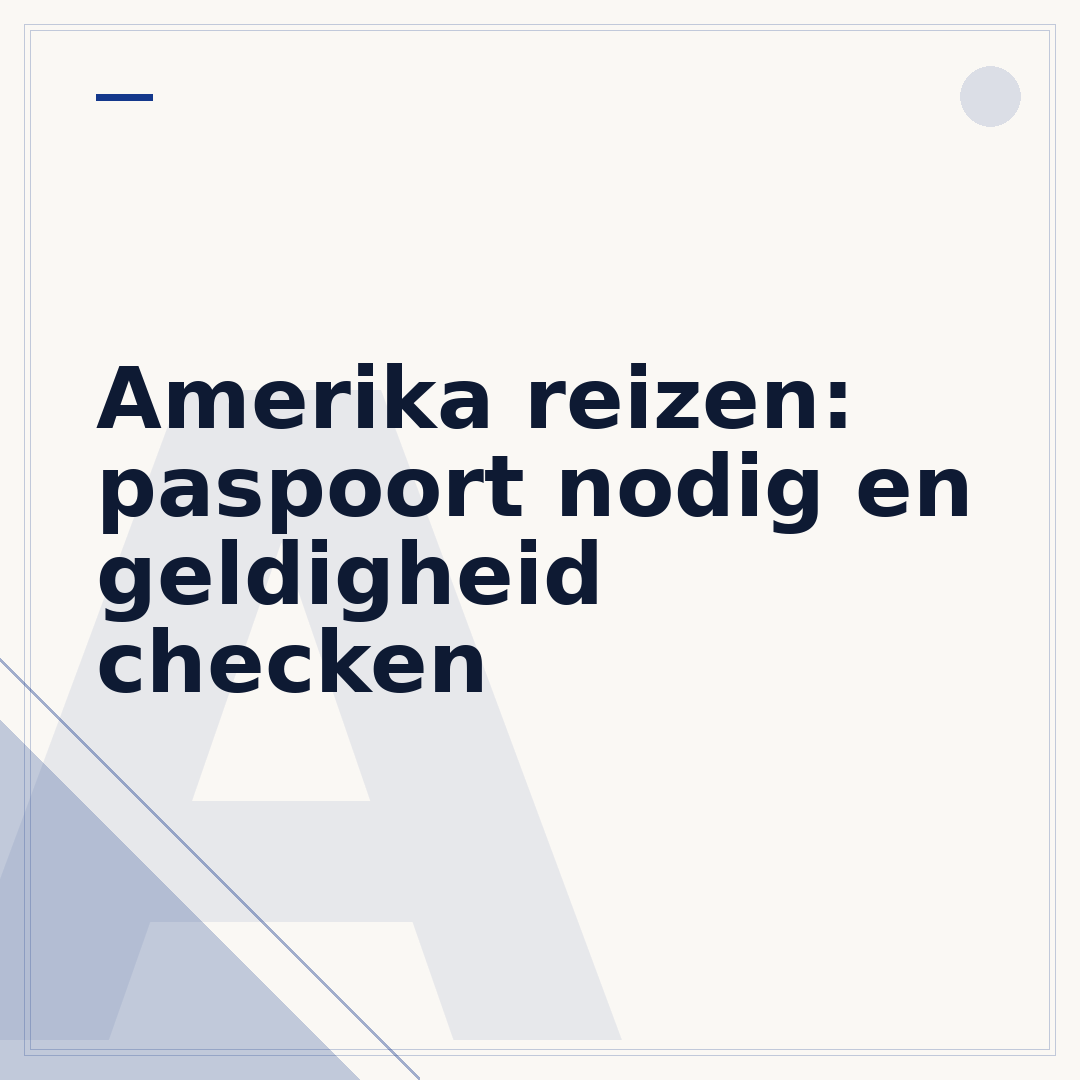 Amerika reizen: paspoort nodig en geldigheid checken