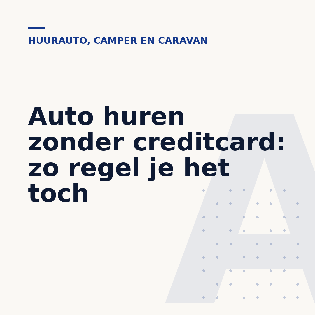 Auto huren zonder creditcard: zo regel je het toch