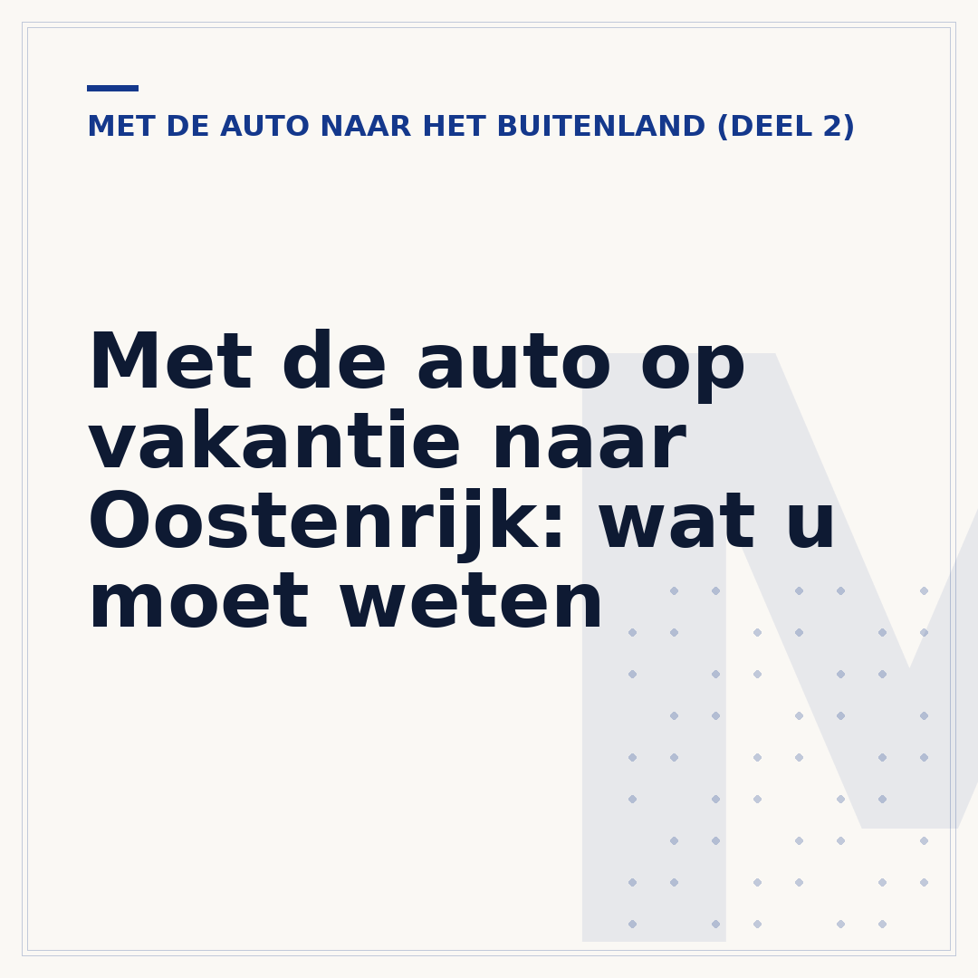 Met de auto op vakantie naar Oostenrijk: wat u moet weten