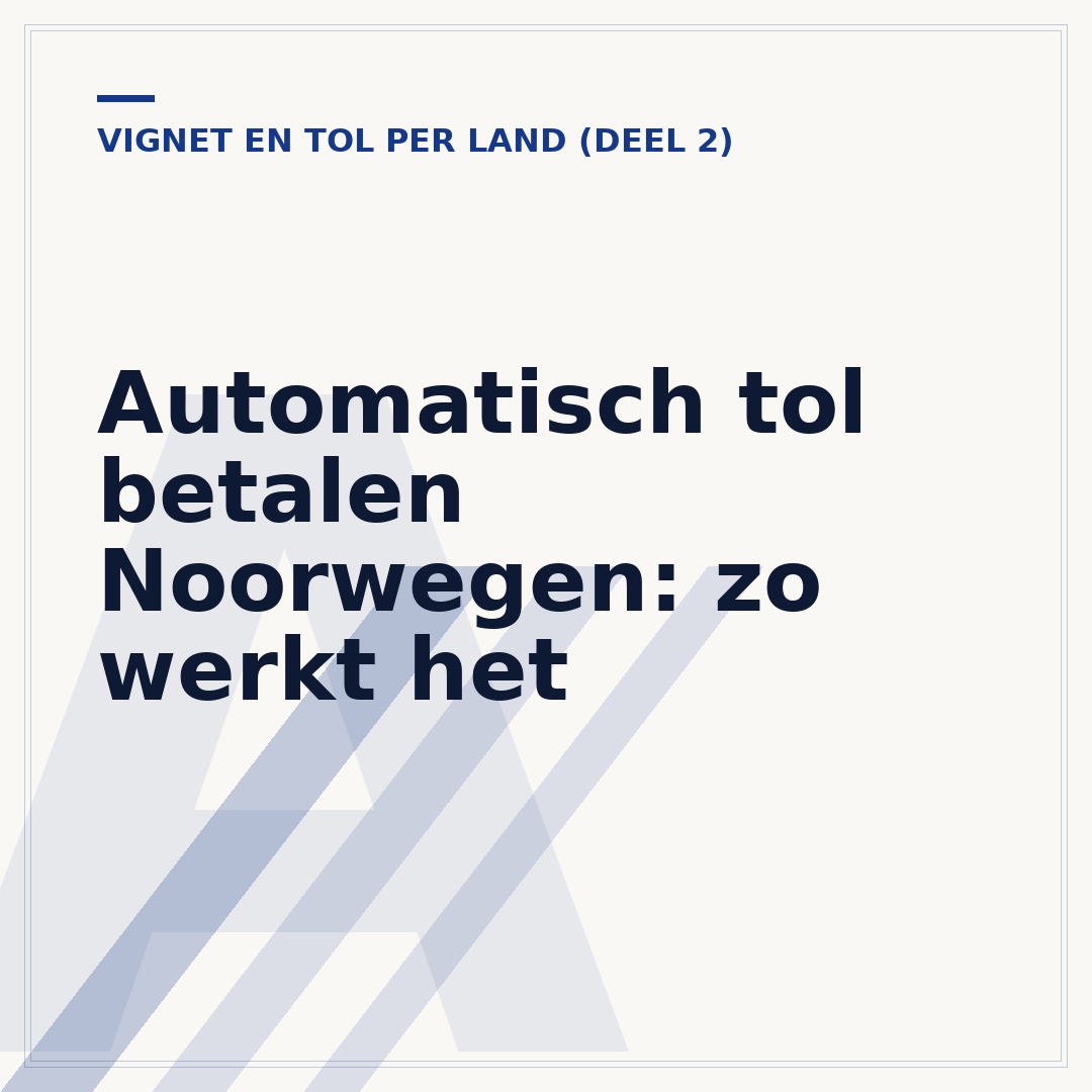 Automatisch tol betalen Noorwegen: zo werkt het