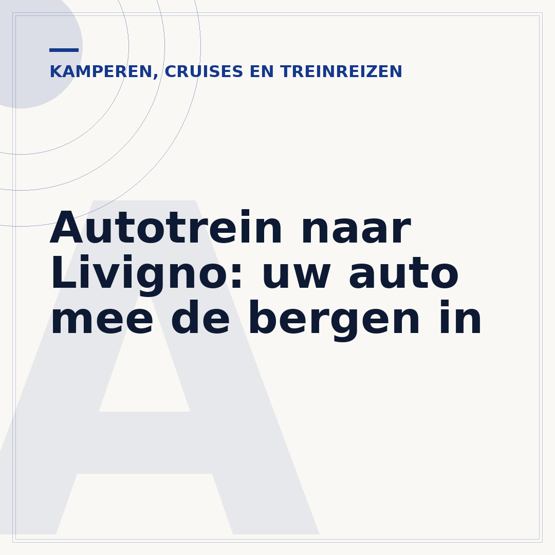 Autotrein naar Livigno: uw auto mee de bergen in