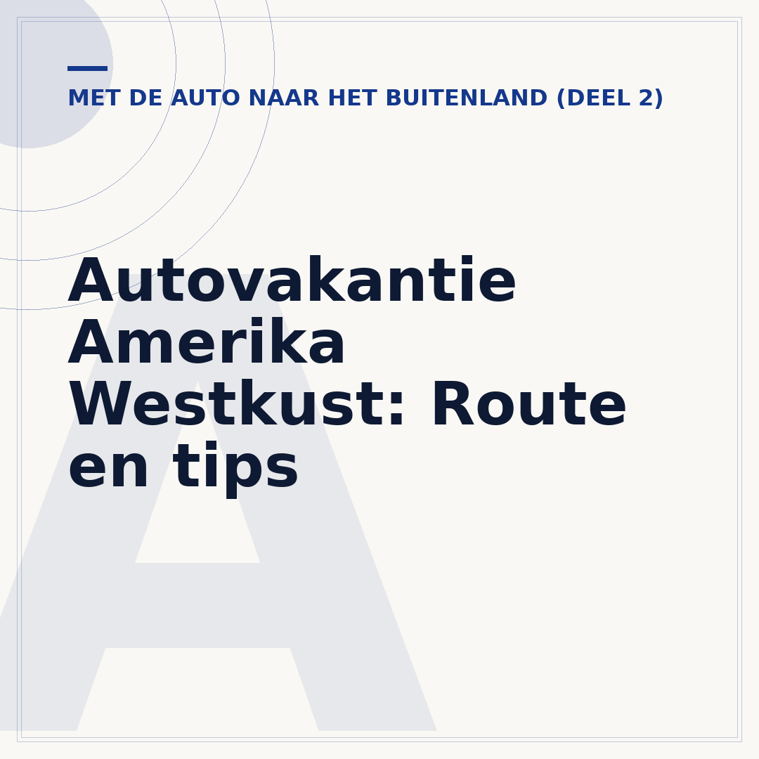 Autovakantie Amerika Westkust: Route en tips