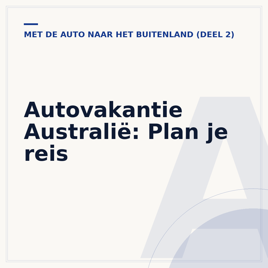 Autovakantie Australië: Plan je reis