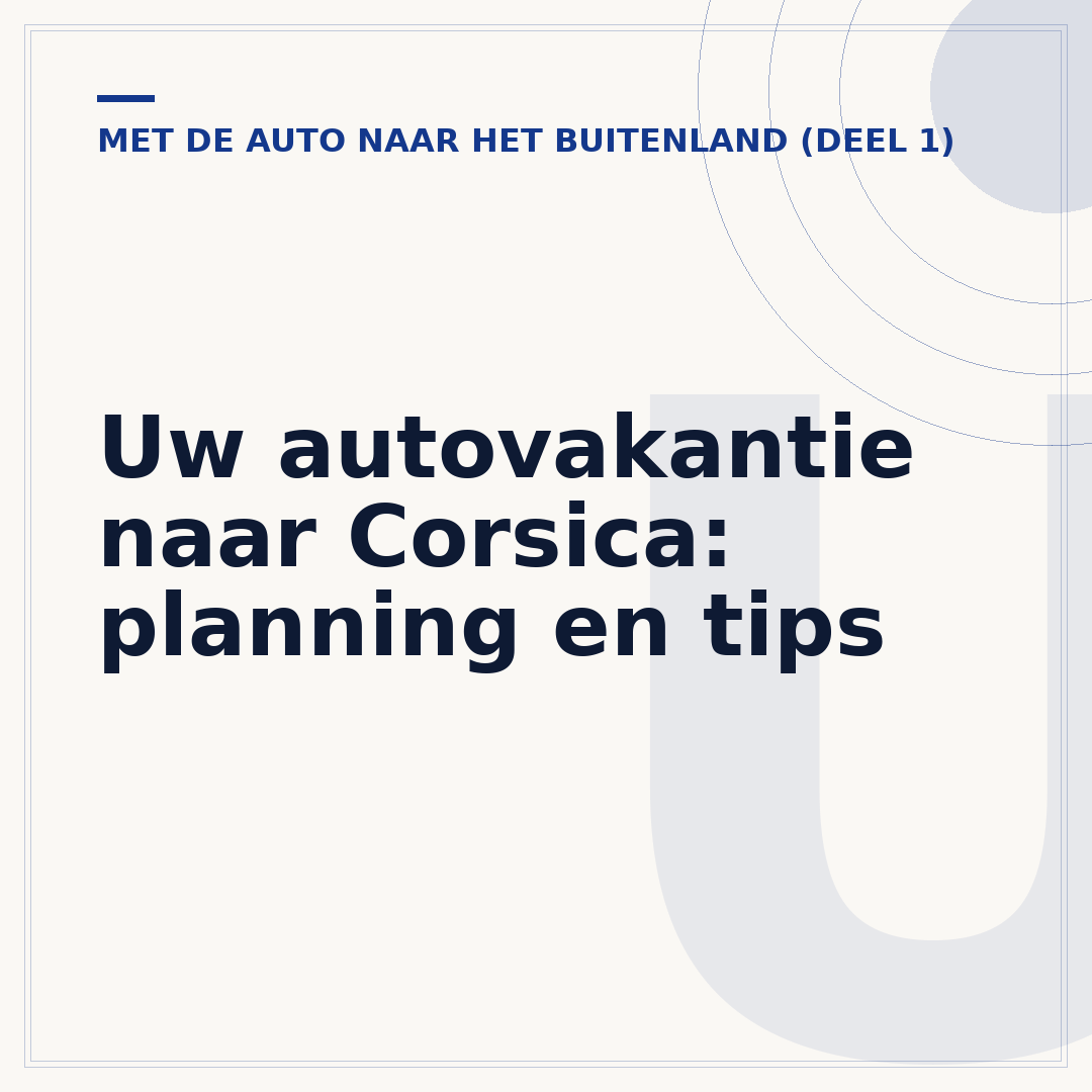 Uw autovakantie naar Corsica: planning en tips