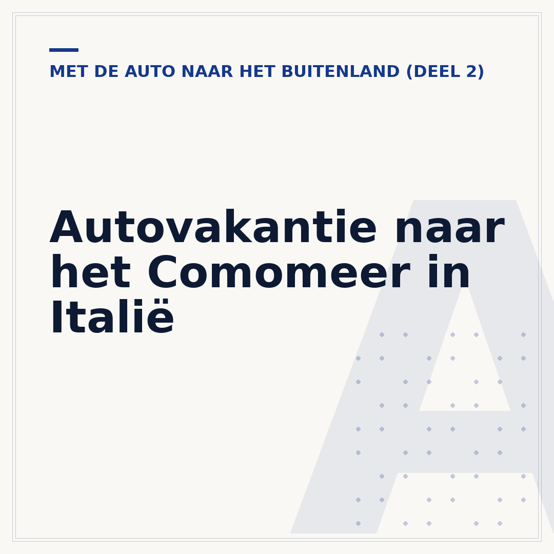 Autovakantie naar het Comomeer in Italië
