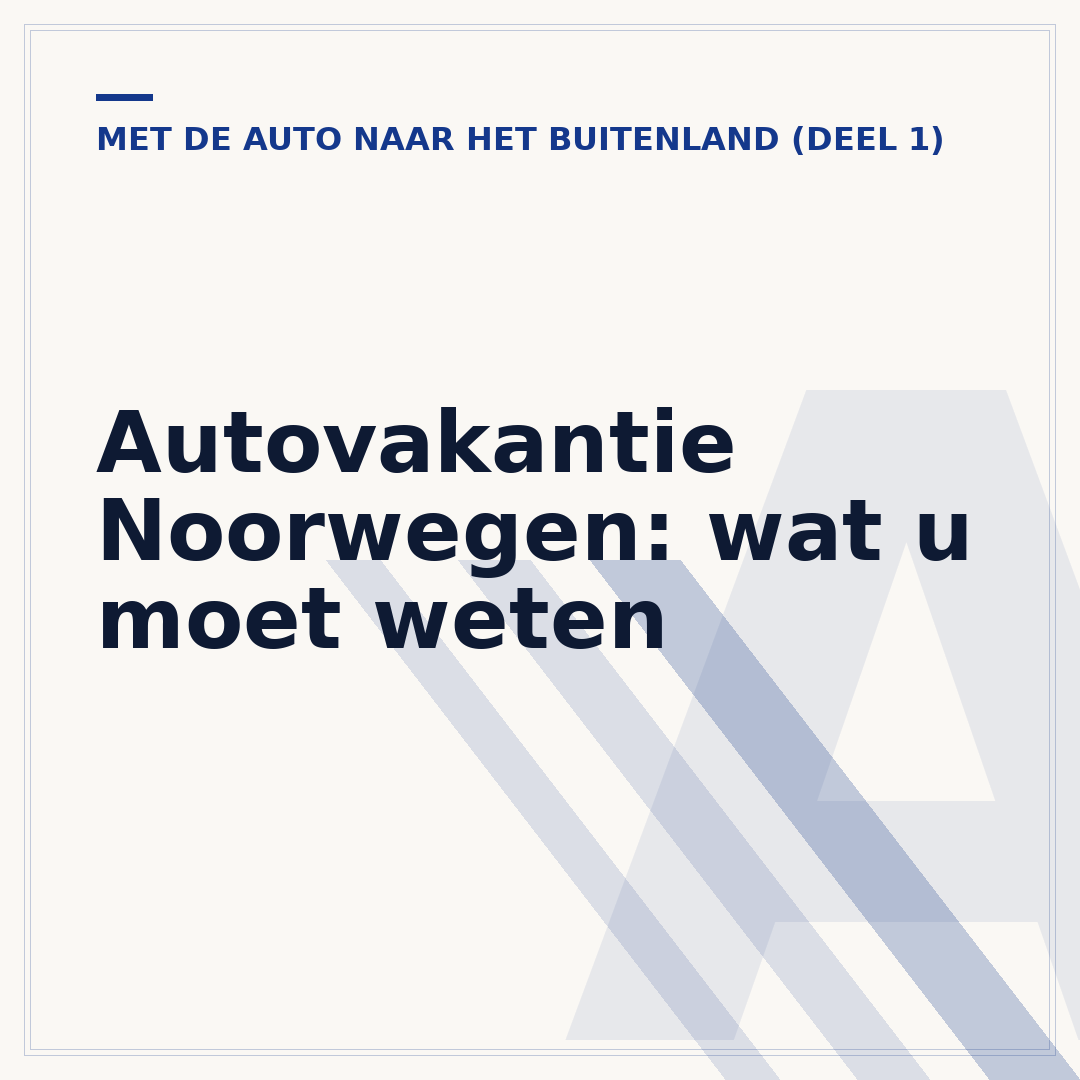 Autovakantie Noorwegen: wat u moet weten