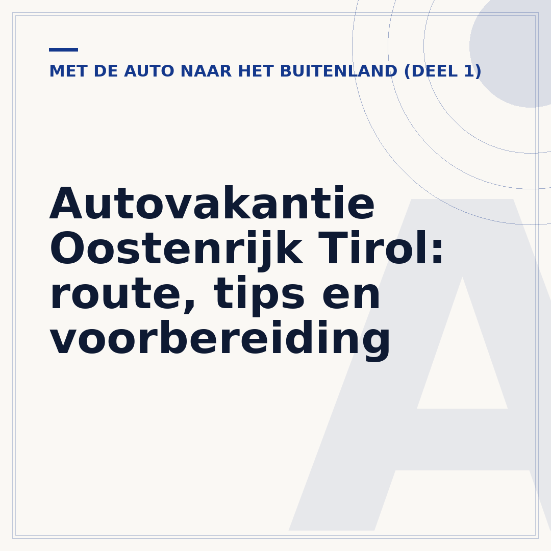 Autovakantie Oostenrijk Tirol: route, tips en voorbereiding