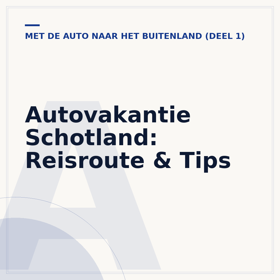 Autovakantie Schotland: Reisroute & Tips