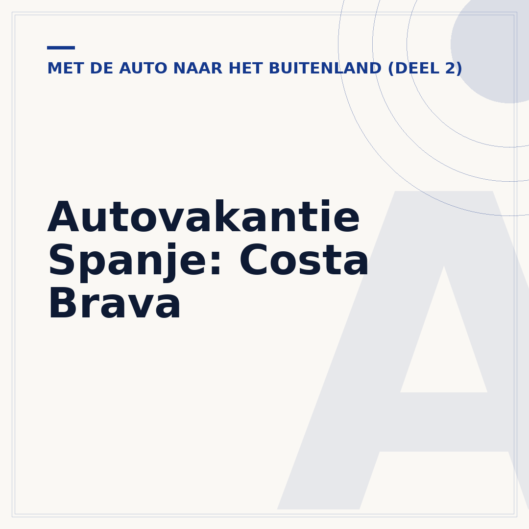 Autovakantie Spanje: Costa Brava