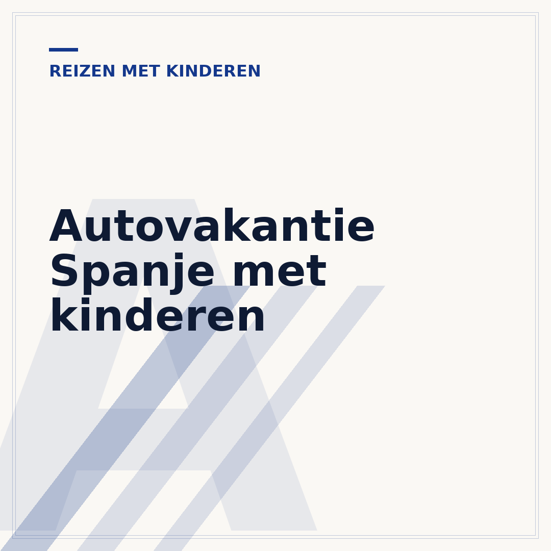 Autovakantie Spanje met kinderen
