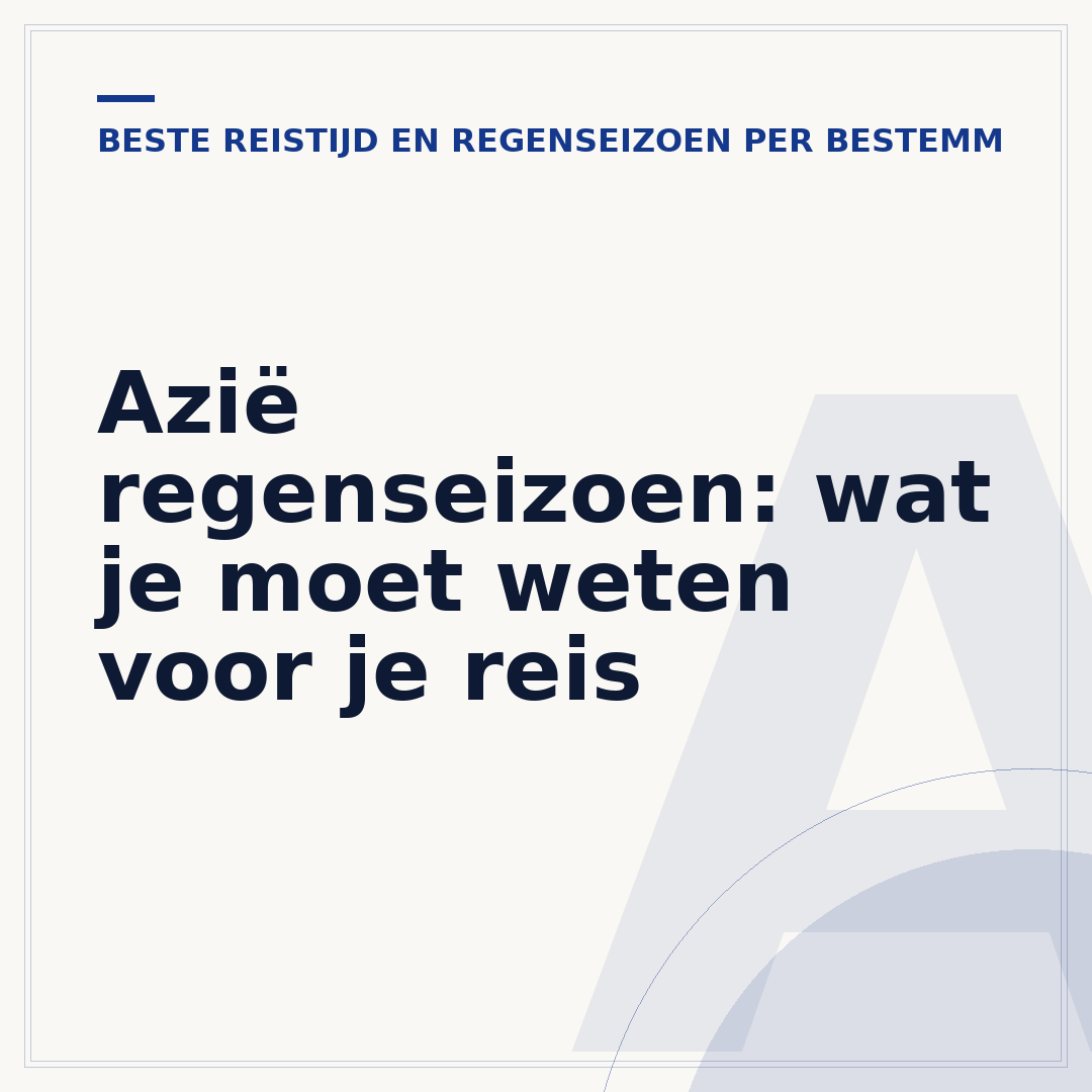 Azië regenseizoen: wat je moet weten voor je reis
