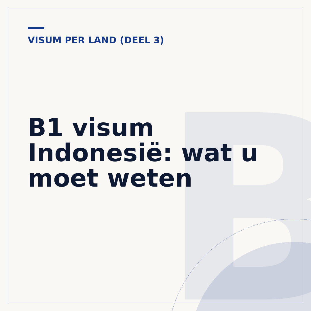 B1 visum Indonesië: wat u moet weten