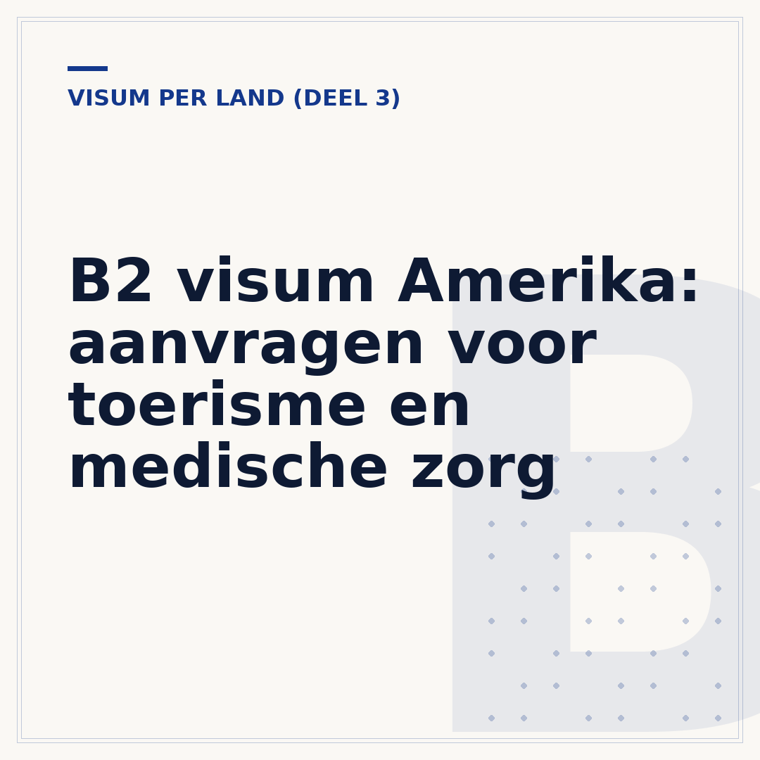 B2 visum Amerika: aanvragen voor toerisme en medische zorg