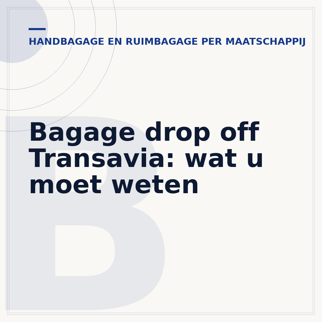 Bagage drop off Transavia: wat u moet weten