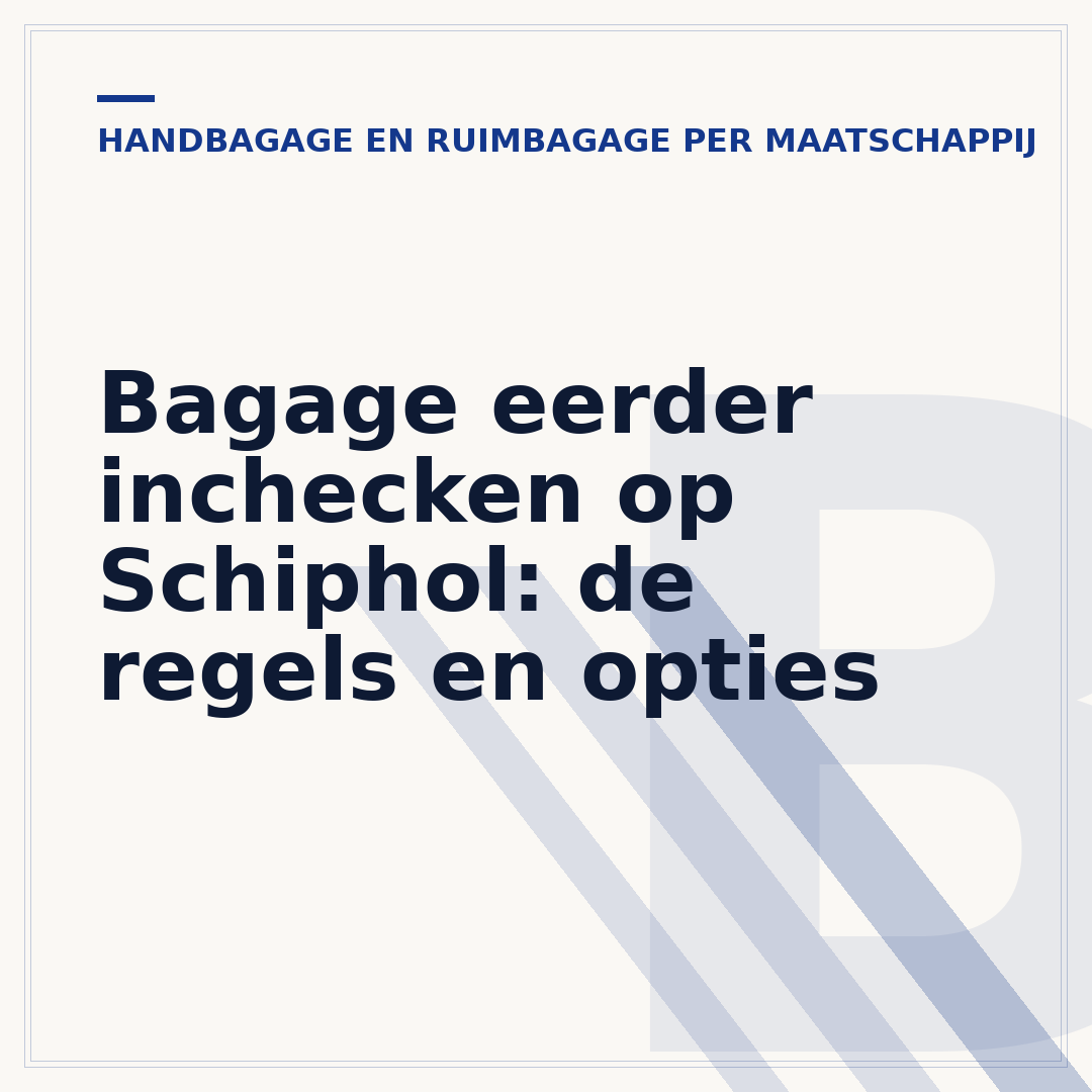 Bagage eerder inchecken op Schiphol: de regels en opties