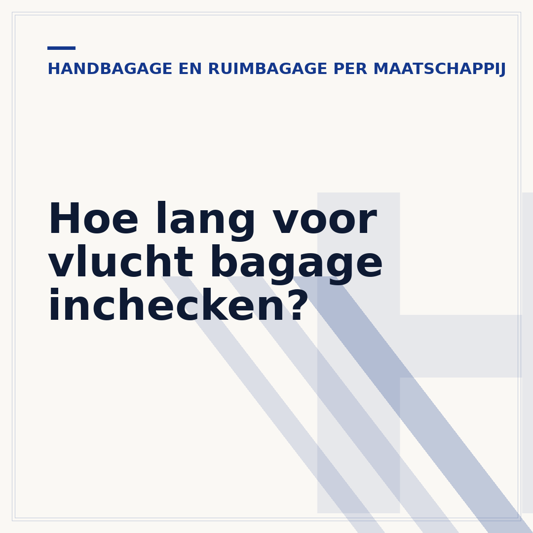 Hoe lang voor vlucht bagage inchecken?