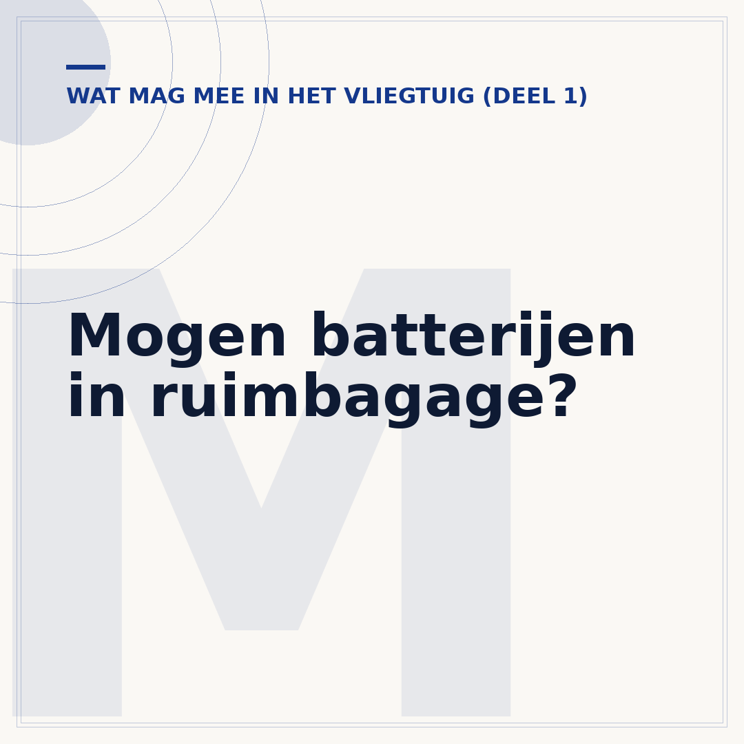 Mogen batterijen in ruimbagage?