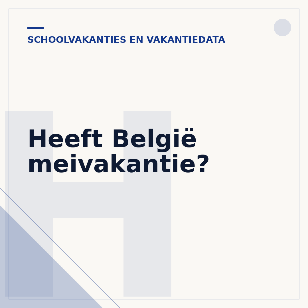 Heeft België meivakantie?