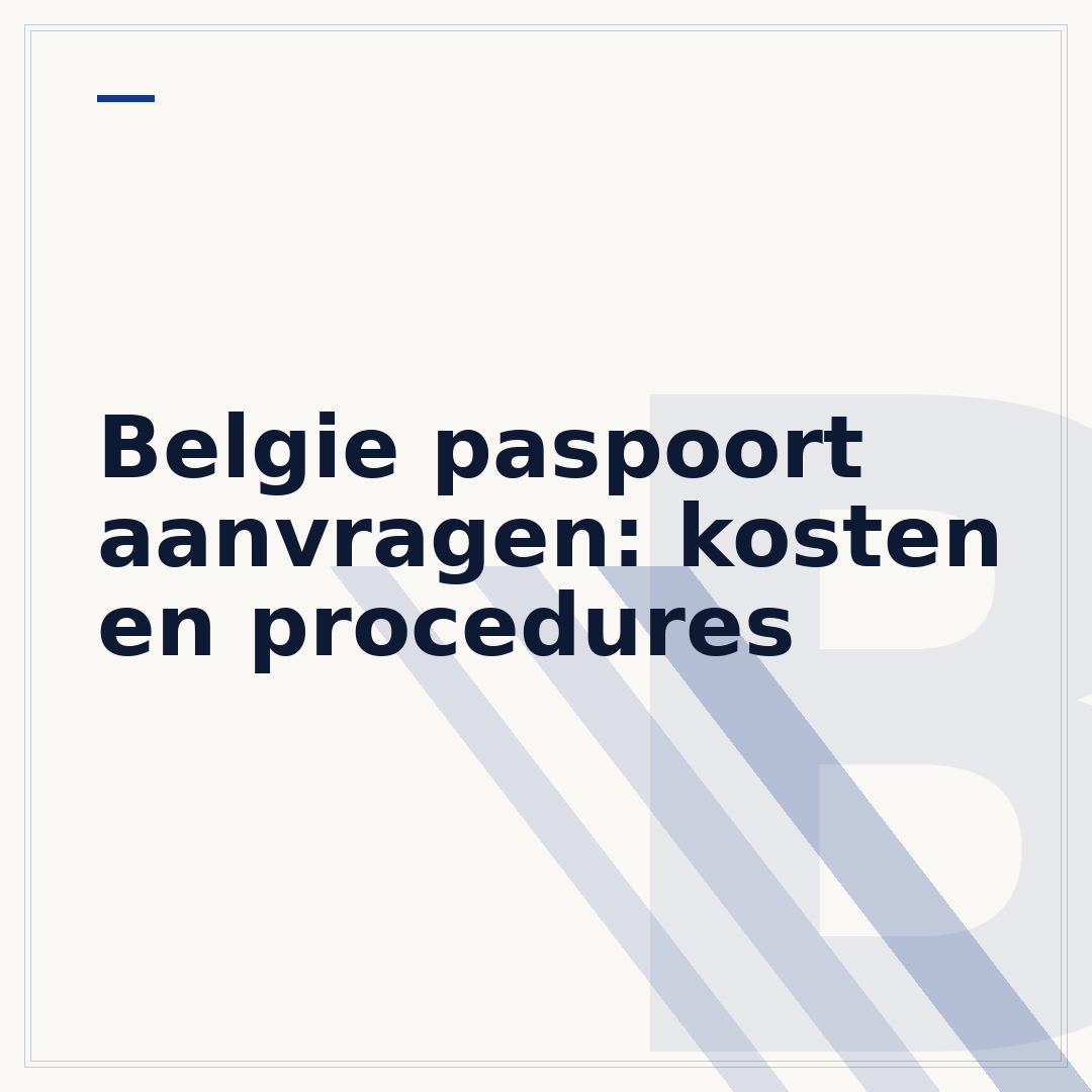 Belgie paspoort aanvragen: kosten en procedures