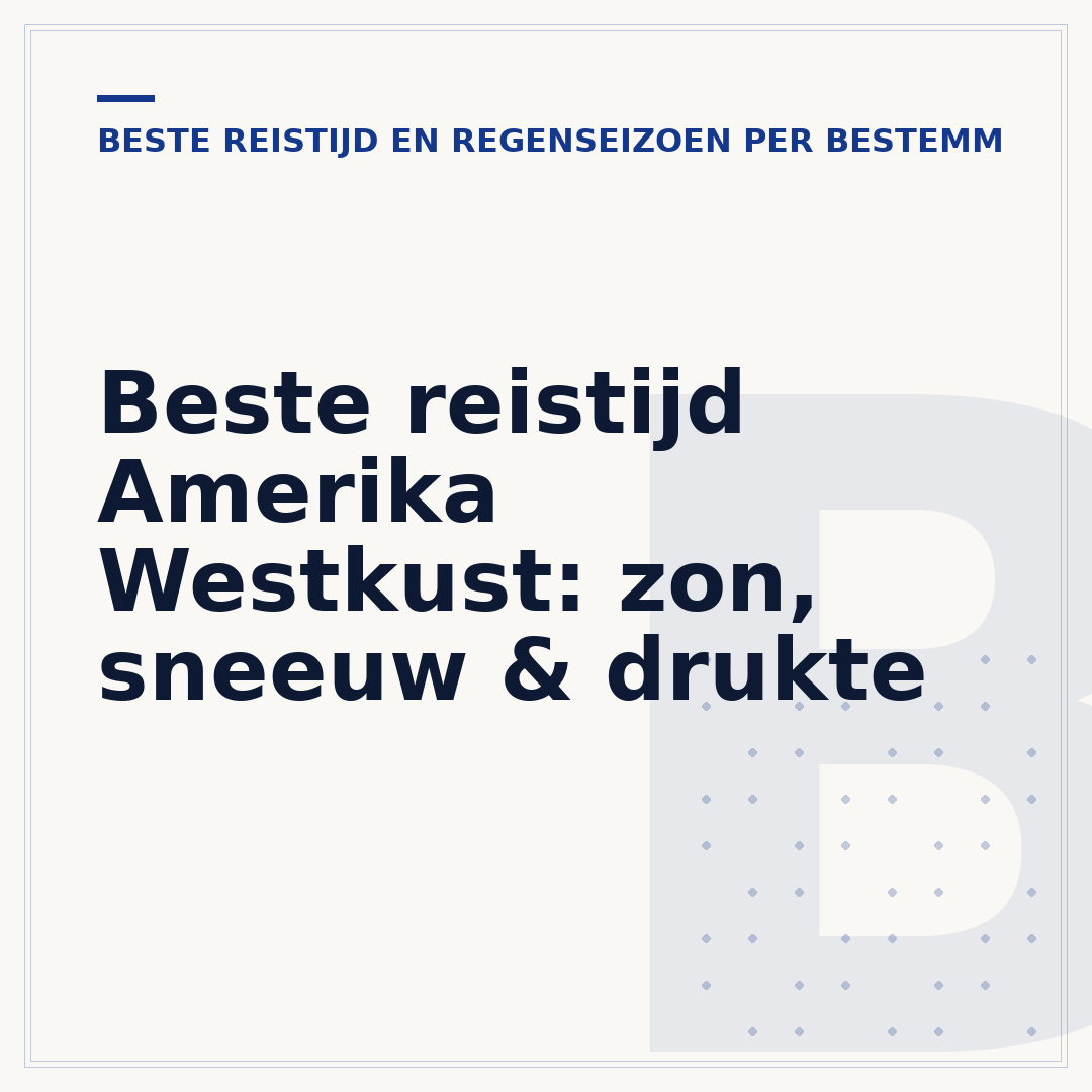 Beste reistijd Amerika Westkust: zon, sneeuw & drukte