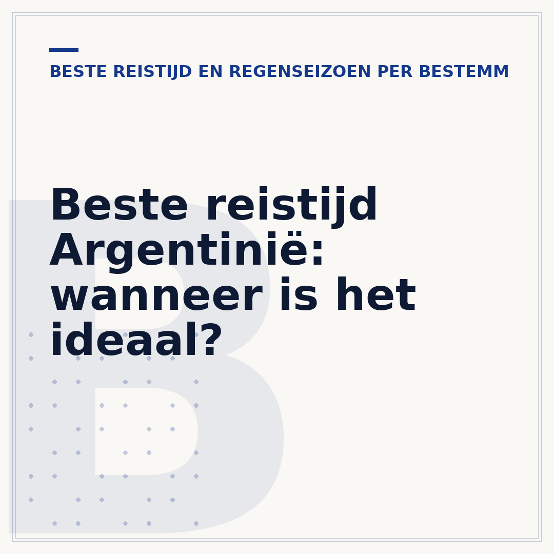 Beste reistijd Argentinië: wanneer is het ideaal?