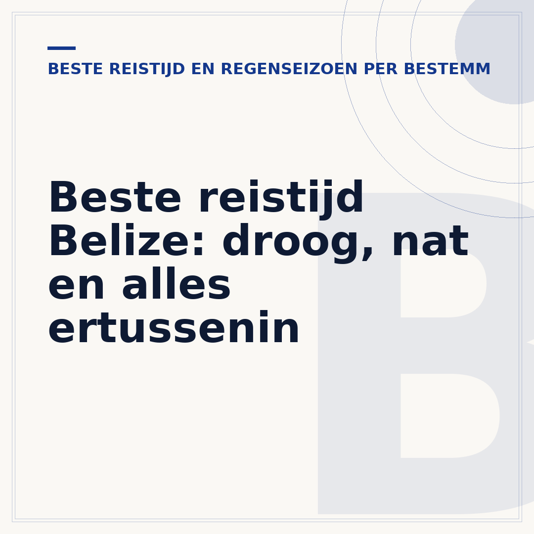 Beste reistijd Belize: droog, nat en alles ertussenin