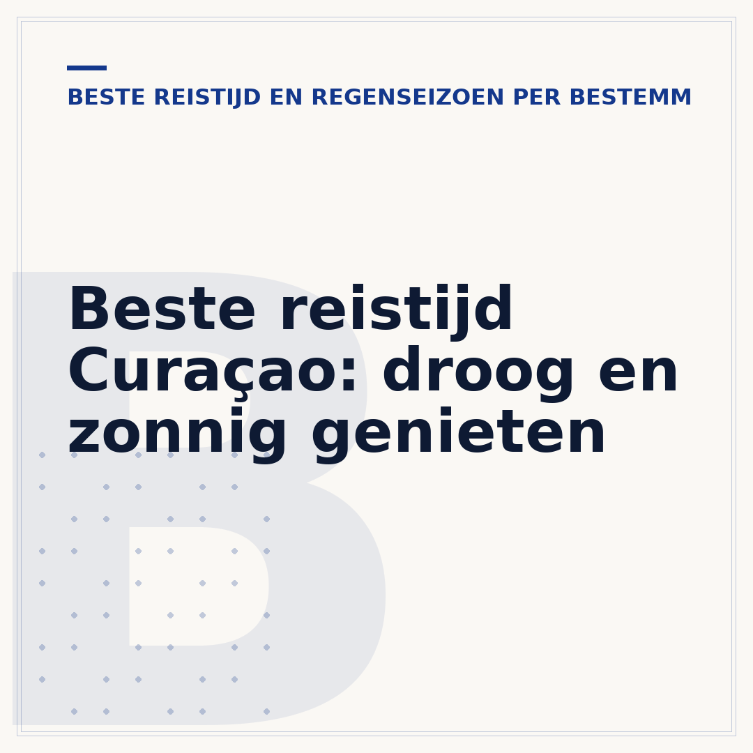 Beste reistijd Curaçao: droog en zonnig genieten