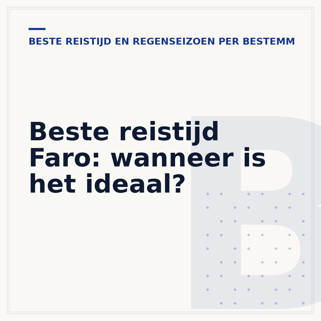 Beste reistijd Faro: wanneer is het ideaal?