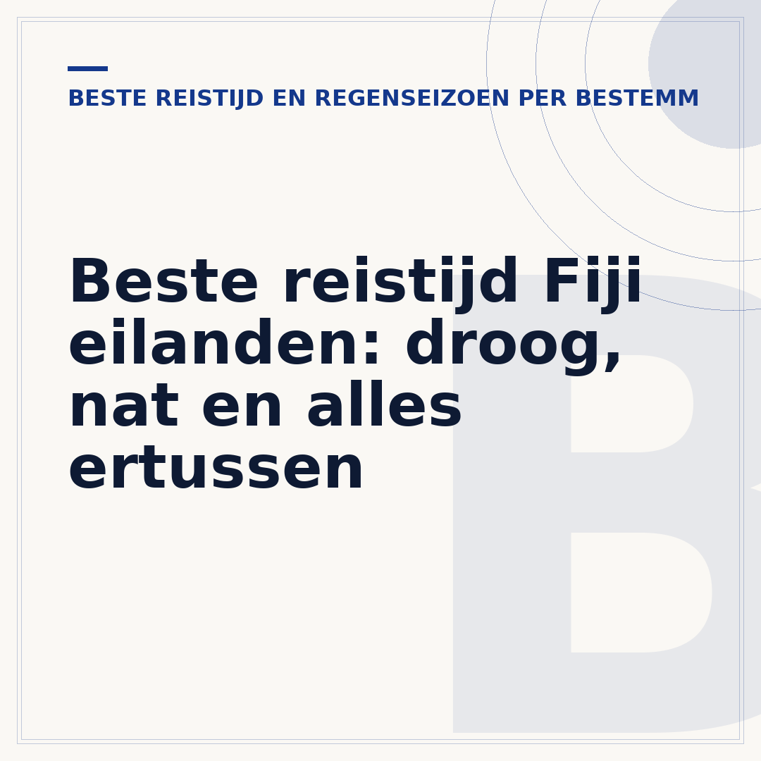 Beste reistijd Fiji eilanden: droog, nat en alles ertussen