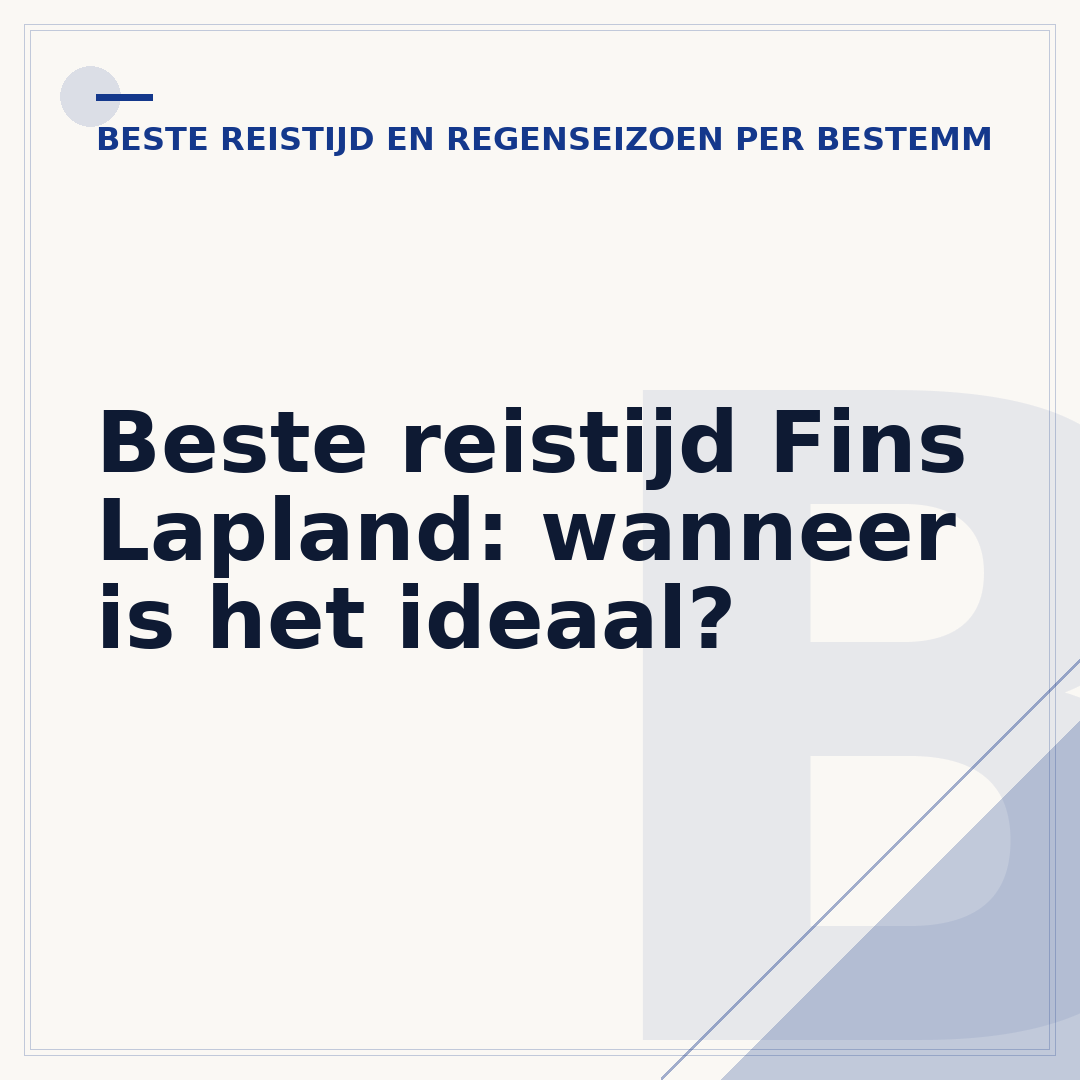 Beste reistijd Fins Lapland: wanneer is het ideaal?
