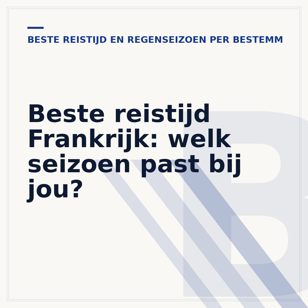 Beste reistijd Frankrijk: welk seizoen past bij jou?