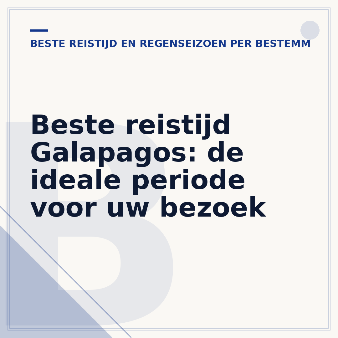 Beste reistijd Galapagos: de ideale periode voor uw bezoek