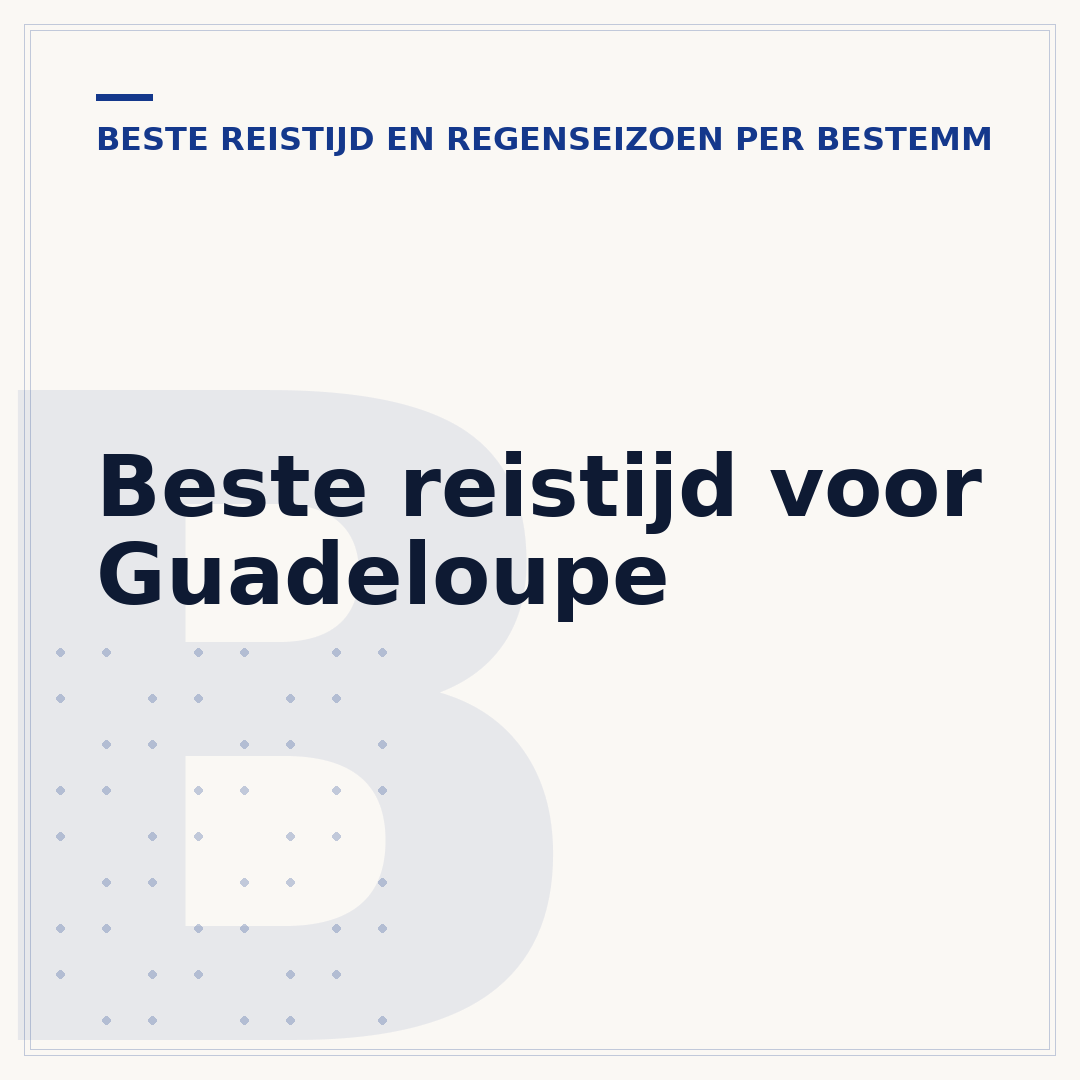 Beste reistijd voor Guadeloupe