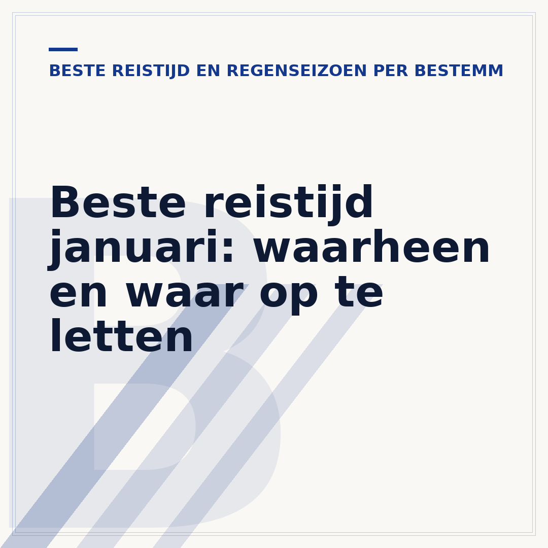 Beste reistijd januari: waarheen en waar op te letten